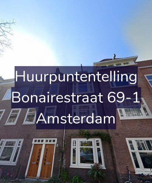 Foto gevel Huurpuntentelling voor Bonairestraat 69-1, Amsterdam