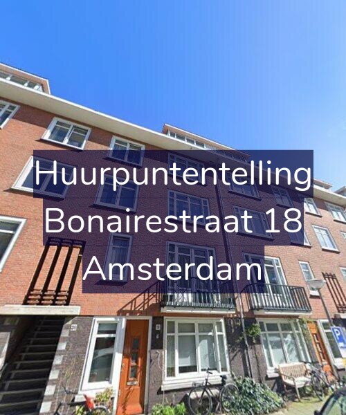 Foto gevel Huurpuntentelling voor Bonairestraat 18, Amsterdam