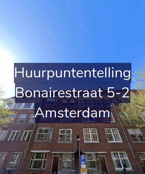 Foto gevel Huurpuntentelling voor Bonairestraat 5-2, Amsterdam