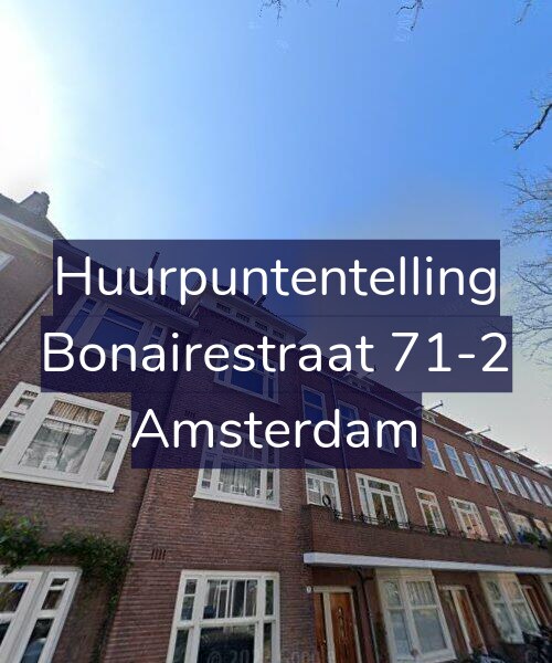 Foto gevel Huurpuntentelling voor Bonairestraat 71-2, Amsterdam