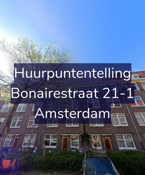 Foto gevel Huurpuntentelling voor Bonairestraat 21-1, Amsterdam