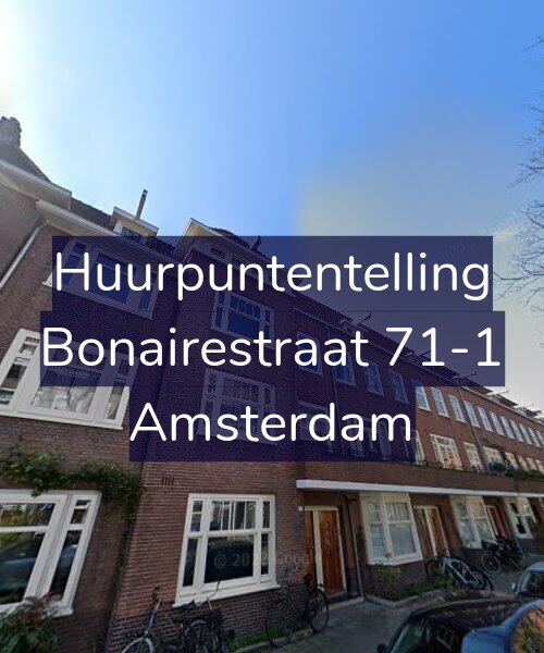 Foto gevel Huurpuntentelling voor Bonairestraat 71-1, Amsterdam