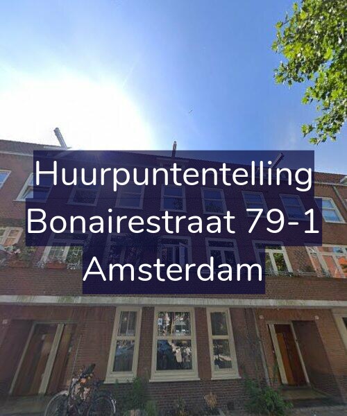 Foto gevel Huurpuntentelling voor Bonairestraat 79-1, Amsterdam
