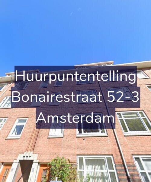 Foto gevel Huurpuntentelling voor Bonairestraat 52-3, Amsterdam