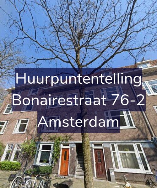 Foto gevel Huurpuntentelling voor Bonairestraat 76-2, Amsterdam