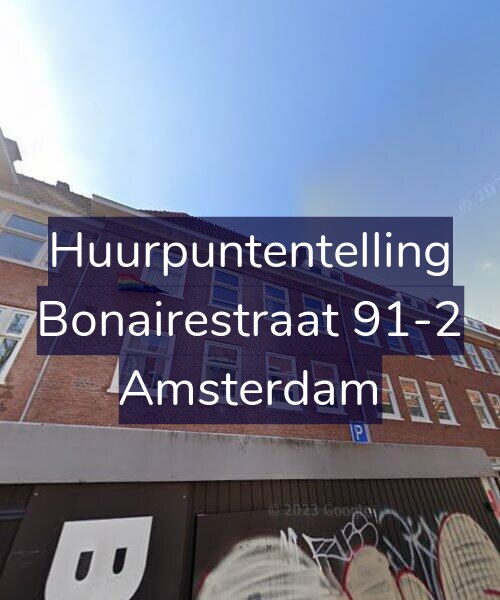 Foto gevel Huurpuntentelling voor Bonairestraat 91-2, Amsterdam