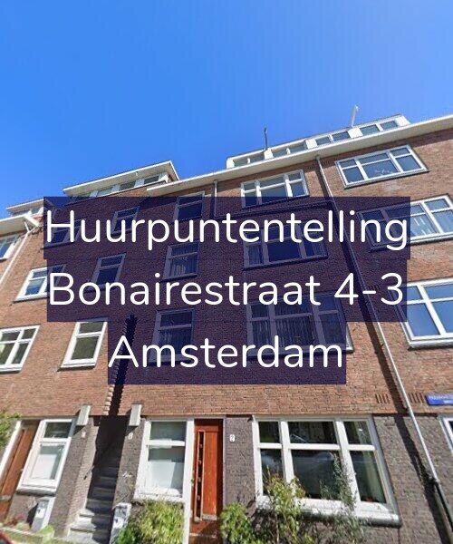 Foto gevel Huurpuntentelling voor Bonairestraat 4-3, Amsterdam