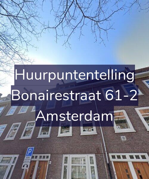 Foto gevel Huurpuntentelling voor Bonairestraat 61-2, Amsterdam