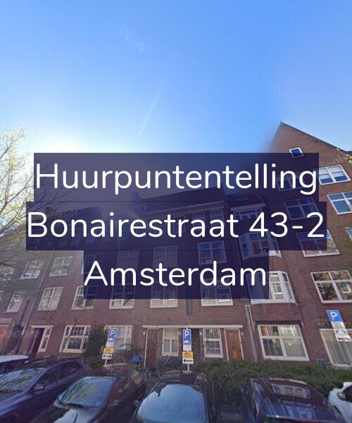 Foto gevel Huurpuntentelling voor Bonairestraat 43-2, Amsterdam