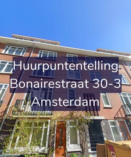 Foto gevel Huurpuntentelling voor Bonairestraat 30-3, Amsterdam