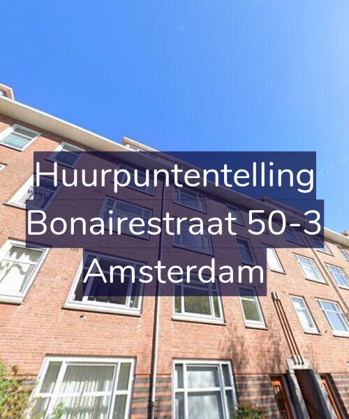 Foto gevel Huurpuntentelling voor Bonairestraat 50-3, Amsterdam