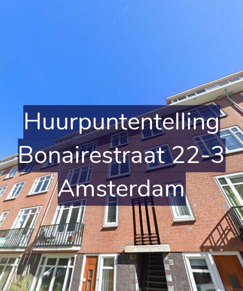 Foto gevel Huurpuntentelling voor Bonairestraat 22-3, Amsterdam