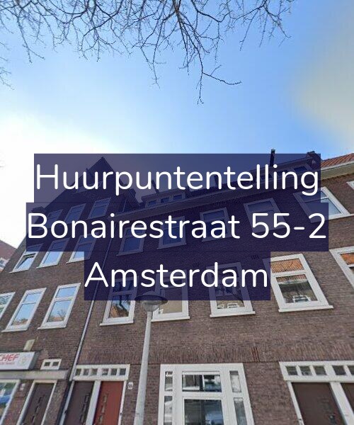 Foto gevel Huurpuntentelling voor Bonairestraat 55-2, Amsterdam