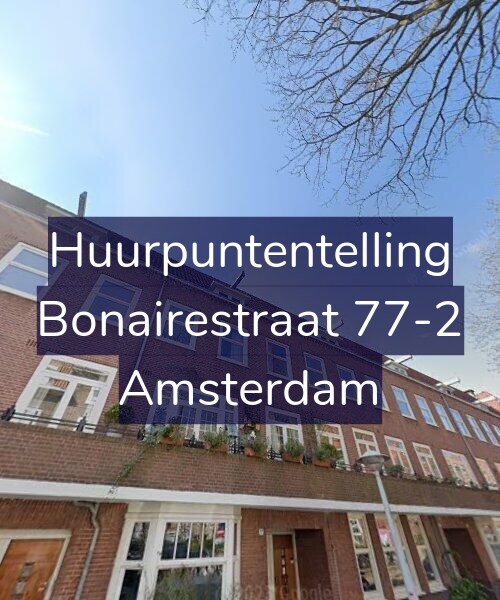 Foto gevel Huurpuntentelling voor Bonairestraat 77-2, Amsterdam