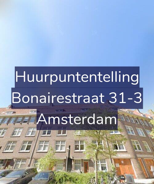 Foto gevel Huurpuntentelling voor Bonairestraat 31-3, Amsterdam