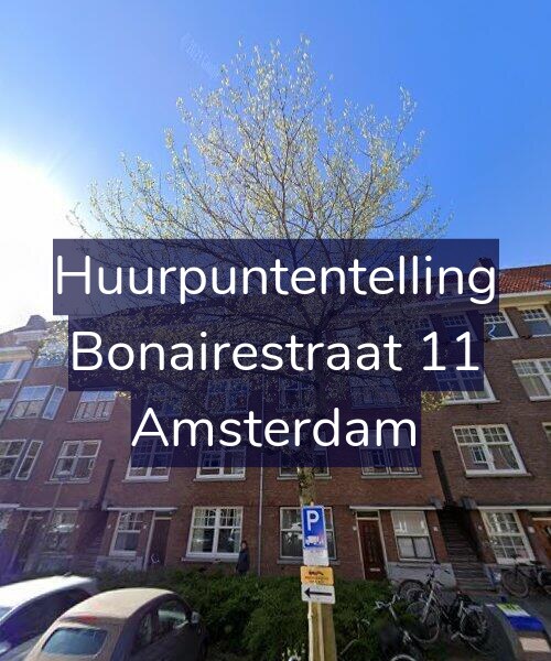 Foto gevel Huurpuntentelling voor Bonairestraat 11, Amsterdam