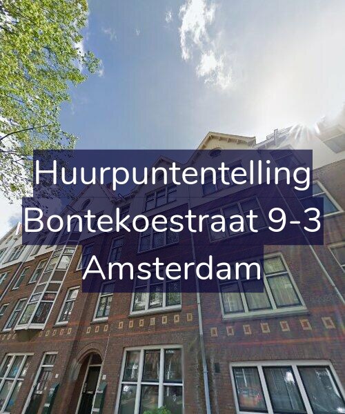 Foto gevel Huurpuntentelling voor Bontekoestraat 9-3, Amsterdam