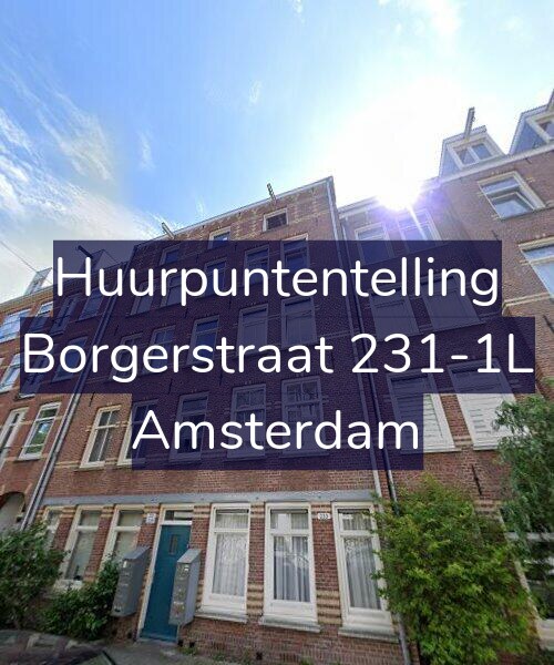 Foto gevel Huurpuntentelling voor Borgerstraat 231-1L, Amsterdam