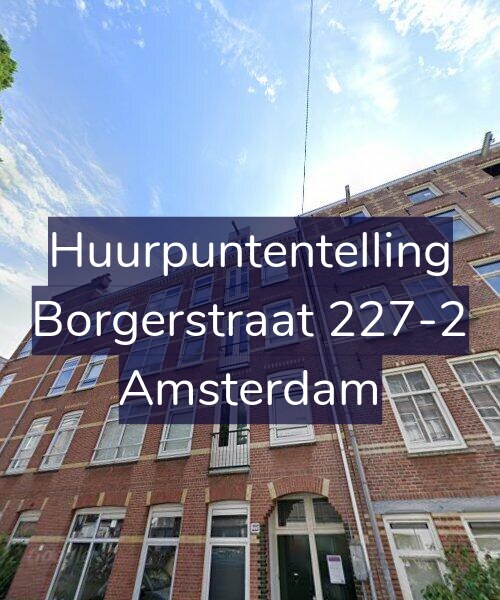 Foto gevel Huurpuntentelling voor Borgerstraat 227-2, Amsterdam
