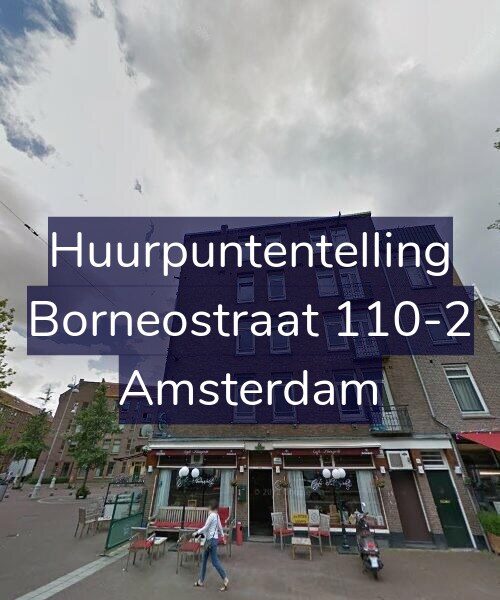 Foto gevel Huurpuntentelling voor Borneostraat 110-2, Amsterdam
