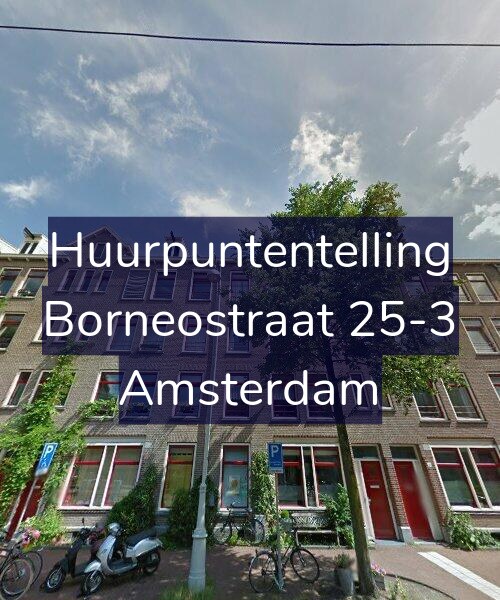 Foto gevel Huurpuntentelling voor Borneostraat 25-3, Amsterdam