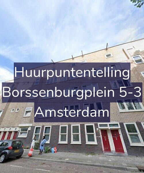 Foto gevel Huurpuntentelling voor Borssenburgplein 5-3, Amsterdam