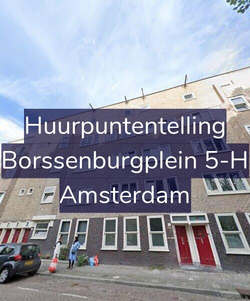 Foto gevel Huurpuntentelling voor Borssenburgplein 5-H, Amsterdam