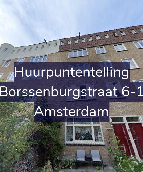 Foto gevel Huurpuntentelling voor Borssenburgstraat 6-1, Amsterdam