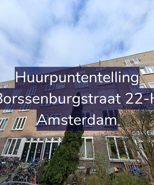 Foto gevel Huurpuntentelling voor Borssenburgstraat 22-H, Amsterdam