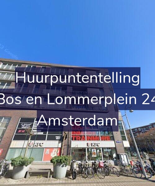 Foto gevel Huurpuntentelling voor Bos en Lommerplein 24, Amsterdam