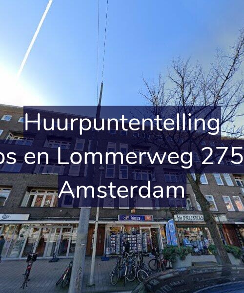 Foto gevel Huurpuntentelling voor Bos en Lommerweg 275-2, Amsterdam
