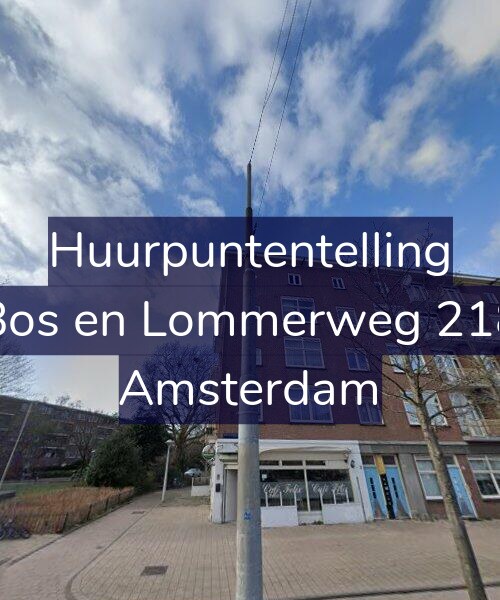 Foto gevel Huurpuntentelling voor Bos en Lommerweg 218, Amsterdam