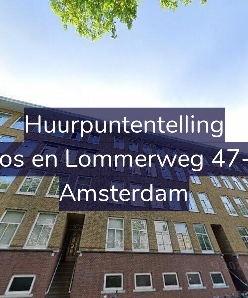 Foto gevel Huurpuntentelling voor Bos en Lommerweg 47-2, Amsterdam