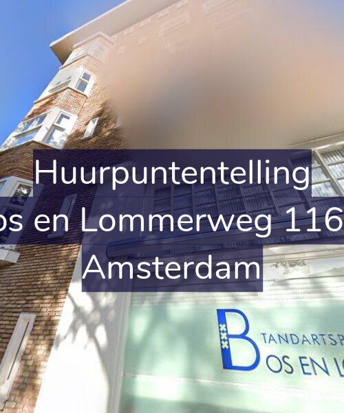 Foto gevel Huurpuntentelling voor Bos en Lommerweg 116-1, Amsterdam