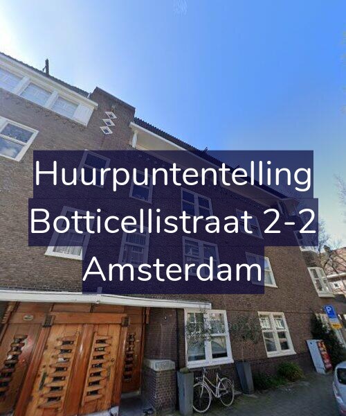 Foto gevel Huurpuntentelling voor Botticellistraat 2-2, Amsterdam