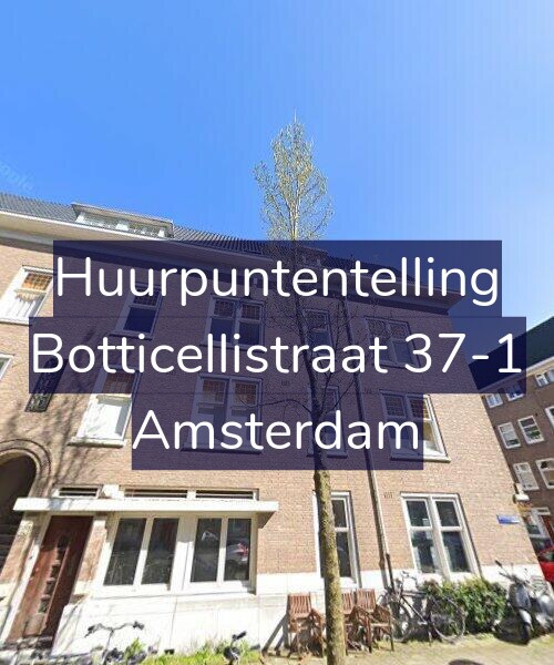 Foto gevel Huurpuntentelling voor Botticellistraat 37-1, Amsterdam