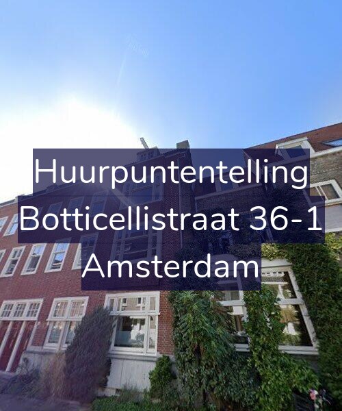 Foto gevel Huurpuntentelling voor Botticellistraat 36-1, Amsterdam