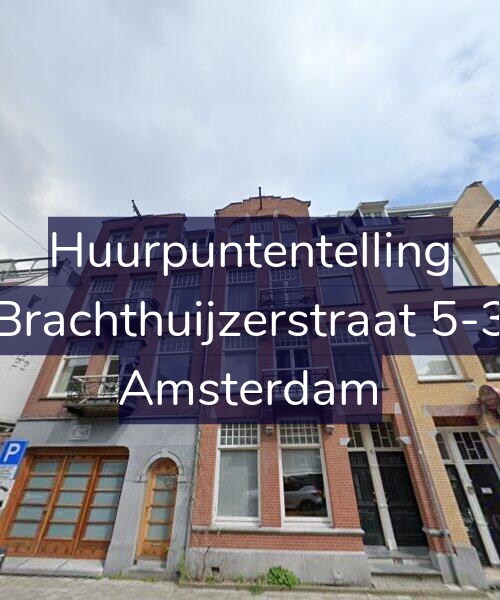 Foto gevel Huurpuntentelling voor Brachthuijzerstraat 5-3, Amsterdam
