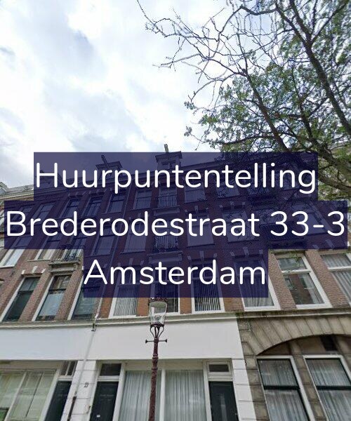 Foto gevel Huurpuntentelling voor Brederodestraat 33-3, Amsterdam