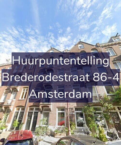 Foto gevel Huurpuntentelling voor Brederodestraat 86-4, Amsterdam
