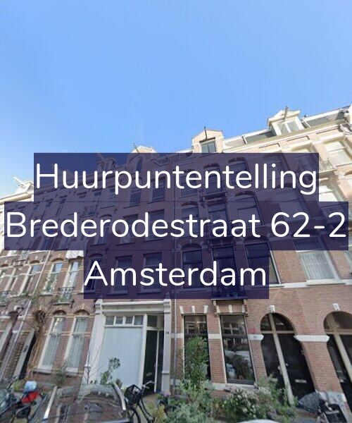 Foto gevel Huurpuntentelling voor Brederodestraat 62-2, Amsterdam