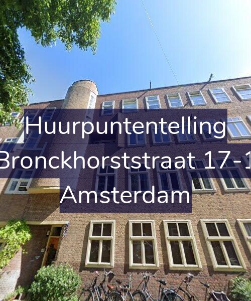 Foto gevel Huurpuntentelling voor Bronckhorststraat 17-1, Amsterdam