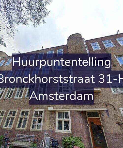 Foto gevel Huurpuntentelling voor Bronckhorststraat 31-H, Amsterdam