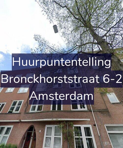 Foto gevel Huurpuntentelling voor Bronckhorststraat 6-2, Amsterdam