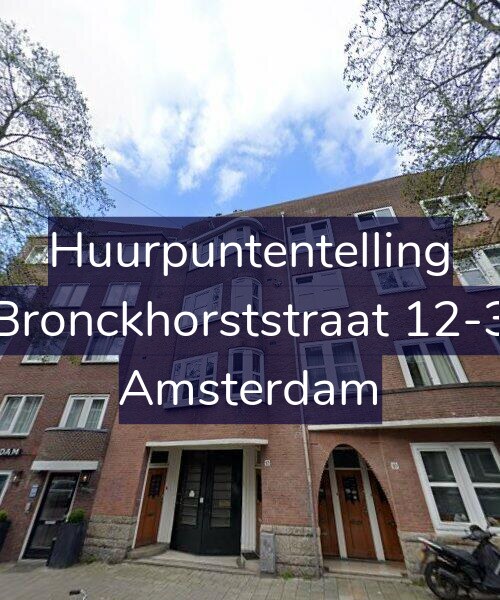Foto gevel Huurpuntentelling voor Bronckhorststraat 12-3, Amsterdam