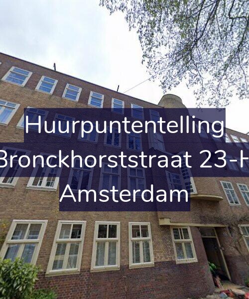 Foto gevel Huurpuntentelling voor Bronckhorststraat 23-H, Amsterdam