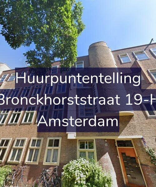 Foto gevel Huurpuntentelling voor Bronckhorststraat 19-H, Amsterdam