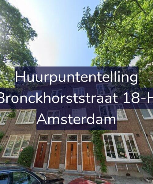 Foto gevel Huurpuntentelling voor Bronckhorststraat 18-H, Amsterdam