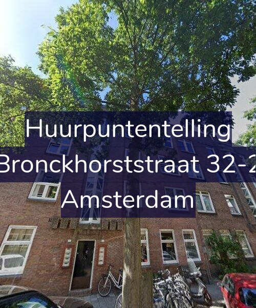 Foto gevel Huurpuntentelling voor Bronckhorststraat 32-2, Amsterdam