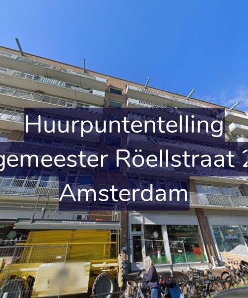 Foto gevel Huurpuntentelling voor Burgemeester Röellstraat 21-1, Amsterdam